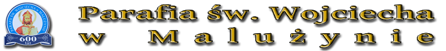 Parafia p.w. Św. Wojciecha w Malużynie